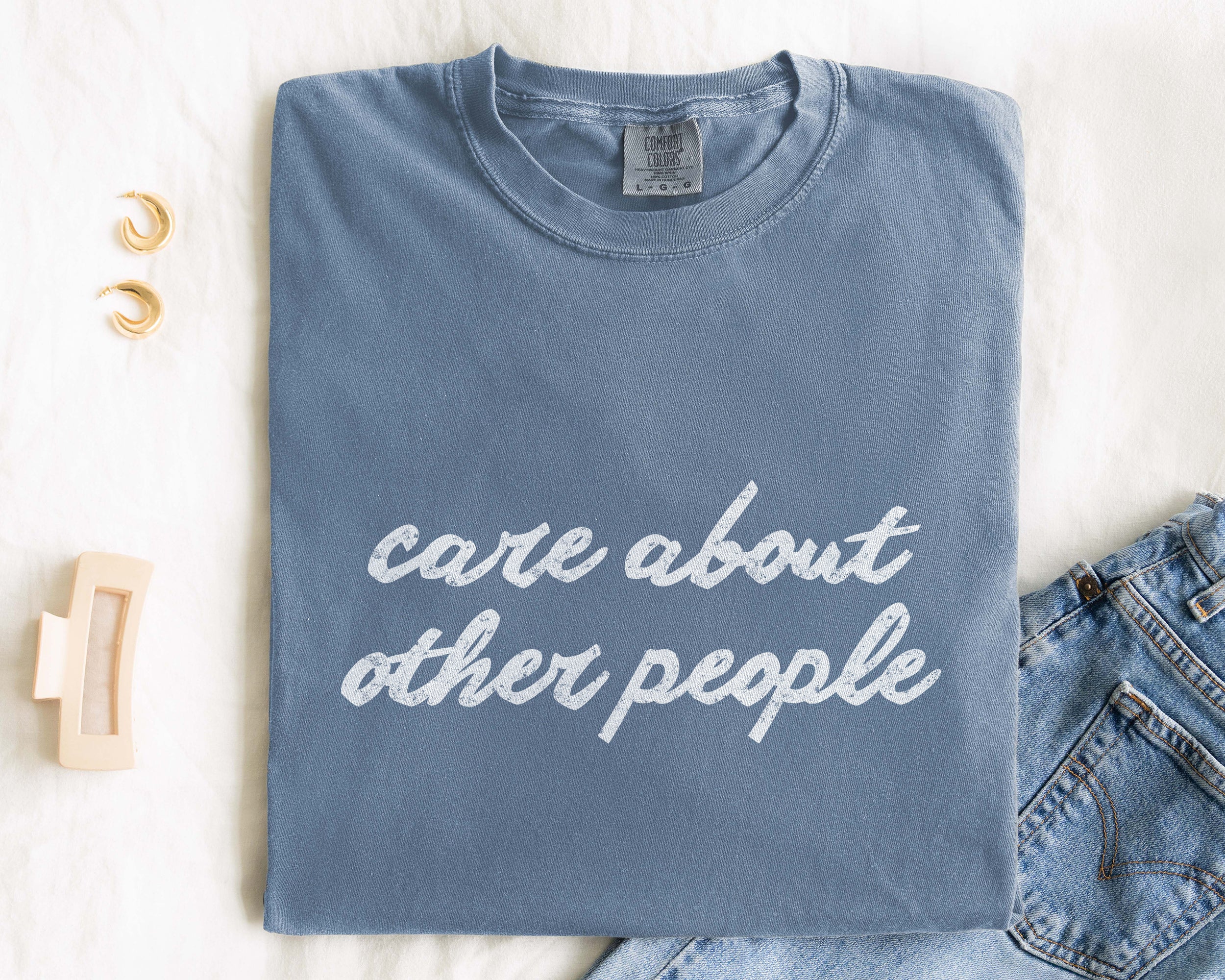 Care About Other People T-Shirt