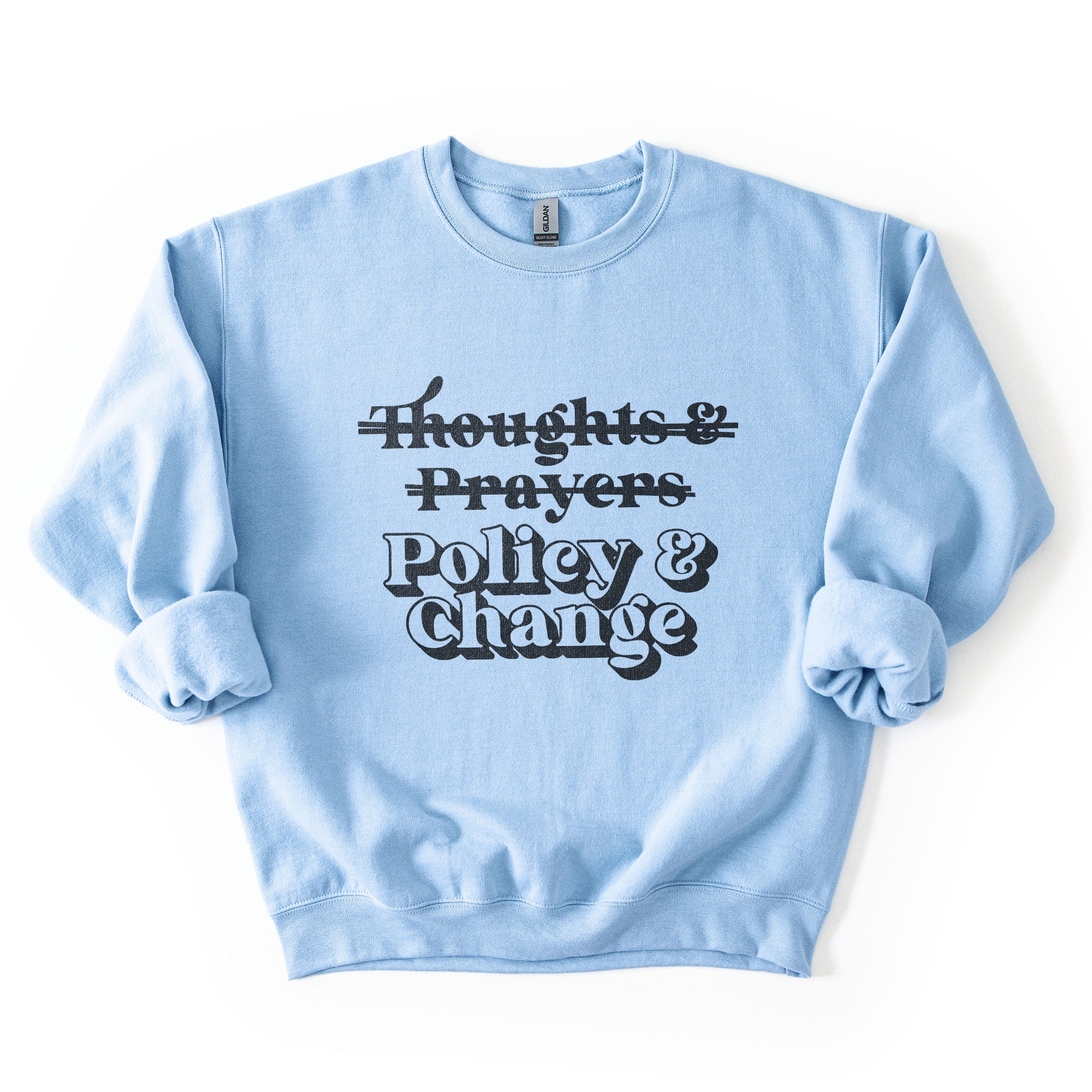 Policy and Change Sweatshirt