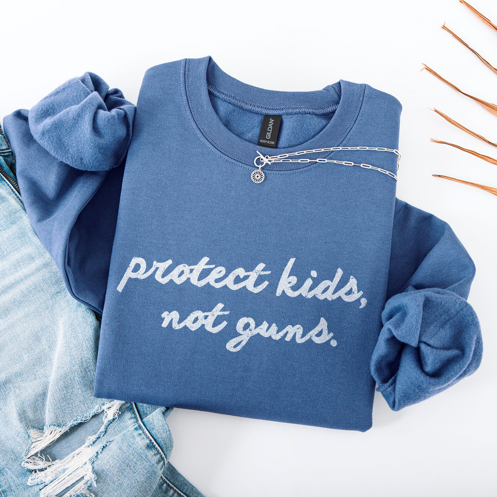 Protect Kids Not Guns Sweatshirt