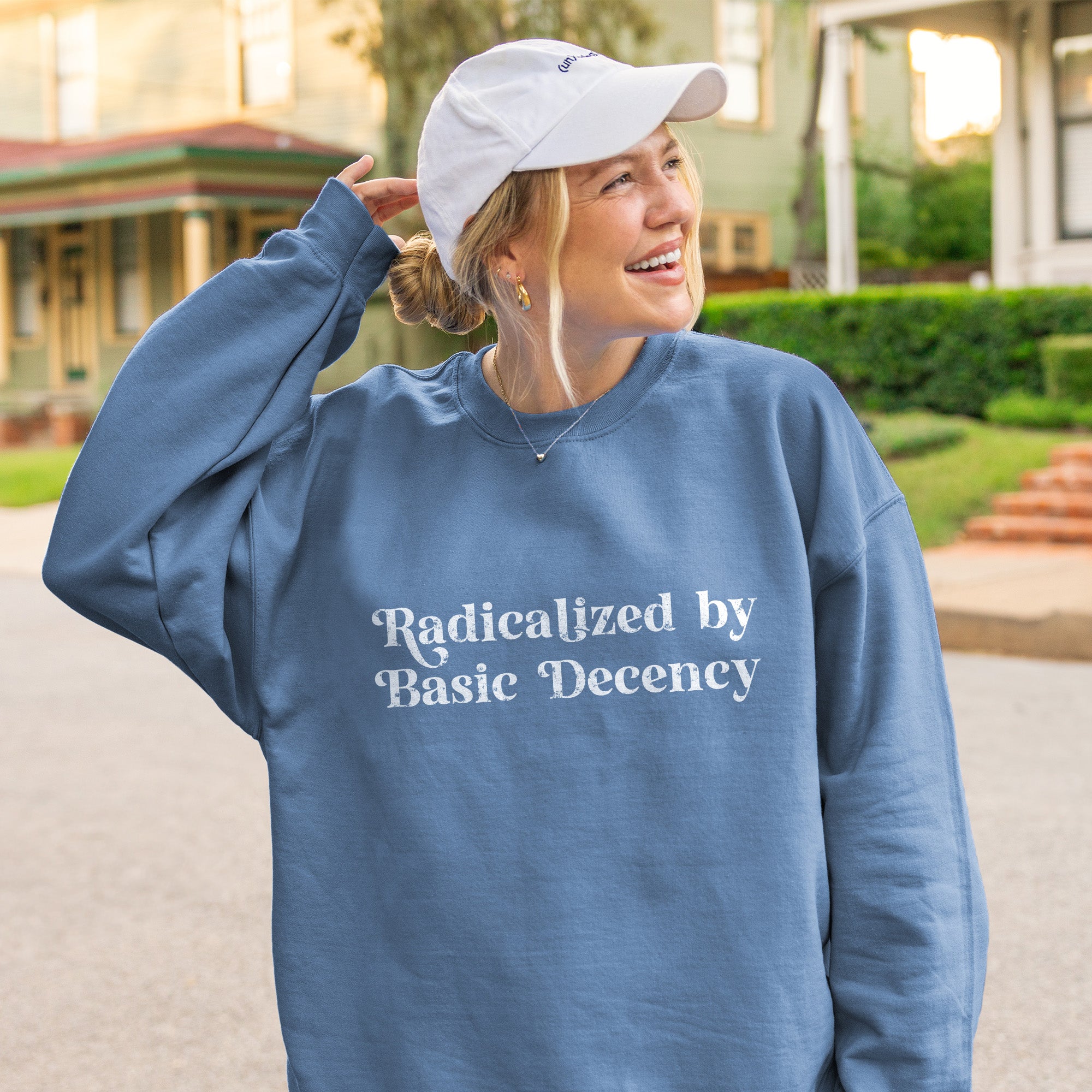 Radicalized by Basic Decency Sweatshirt